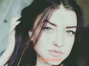 Tina_Loiuse