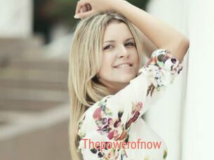 Thepowerofnow