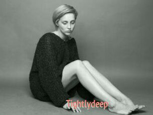 Tightlydeep