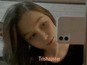 Trishaaster