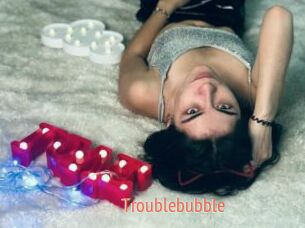 Troublebubble
