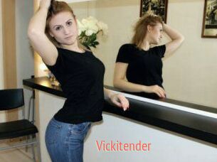 Vickitender