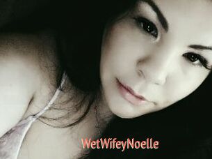 WetWifeyNoelle