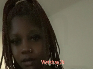 Wetshay2k