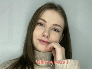Whitneyhascall