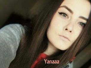 Yanaaa
