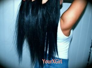 YourXGirl