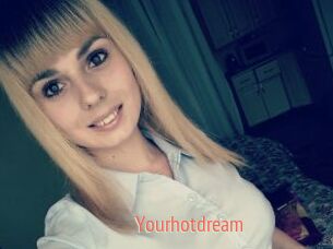 Yourhotdream