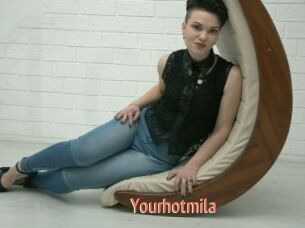 Yourhotmila